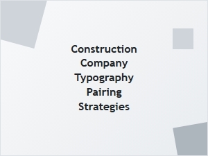 Modern Font Pairing Strategies for Construction Brands