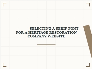 Selecting a Serif Font for Heritage Restoration