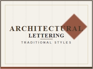 A Guide to Traditional Architectural Lettering Styles