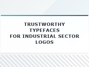 Building Trust with Robust Industrial Typography