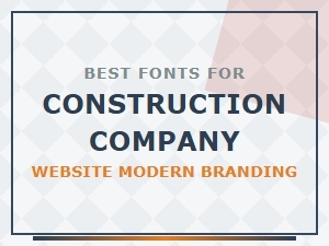 Selecting Modern Fonts for Construction Branding